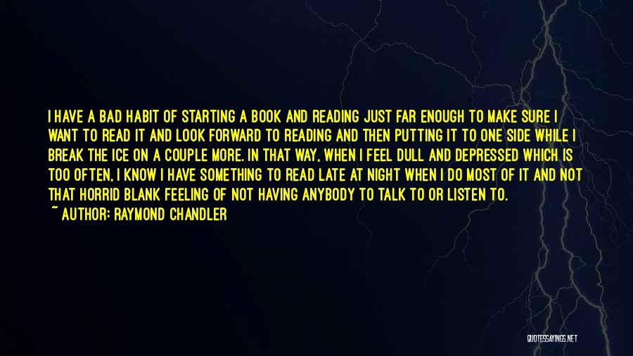 Feeling Depressed Quotes By Raymond Chandler