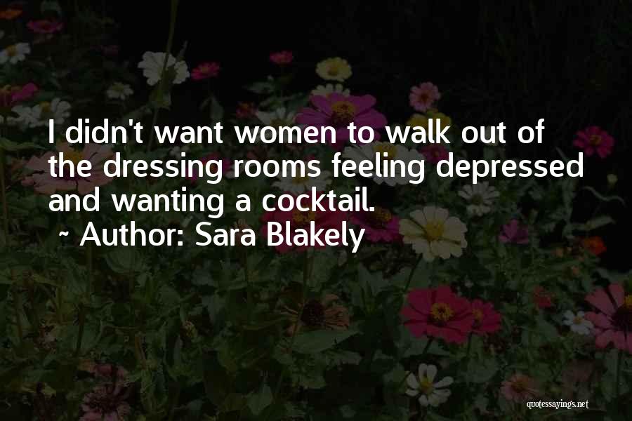 Feeling Depressed Quotes By Sara Blakely