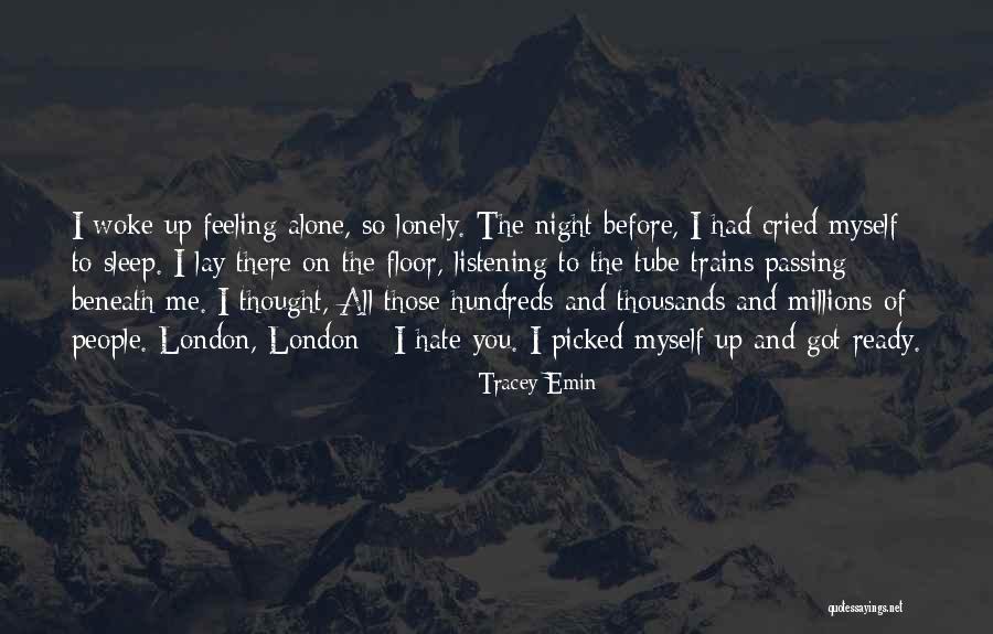 Feeling Depressed Quotes By Tracey Emin Feeling Depressed Quotes By Tracey Emin