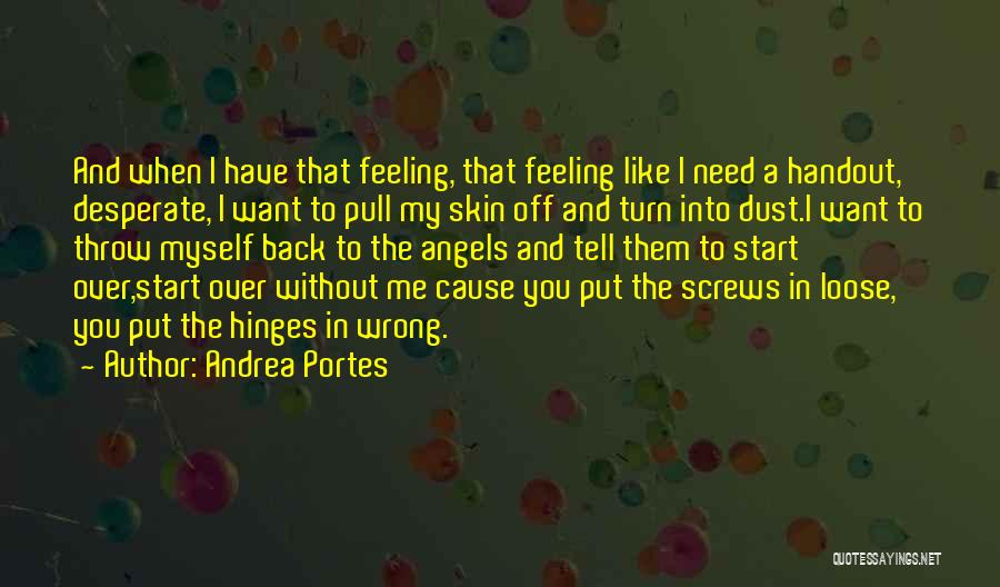 Feeling Desperate Quotes By Andrea Portes