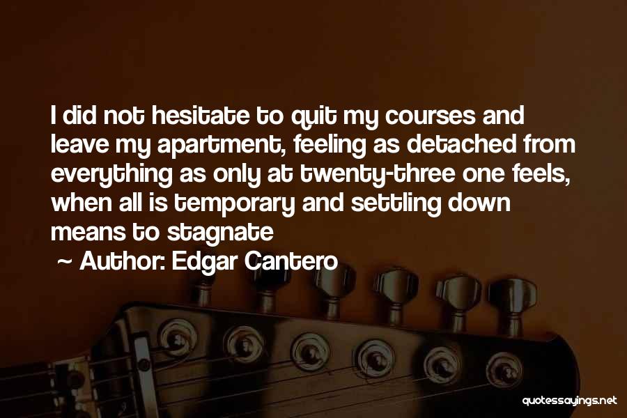 Feeling Detached Quotes By Edgar Cantero