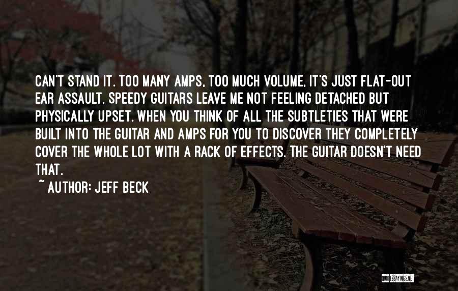 Feeling Detached Quotes By Jeff Beck