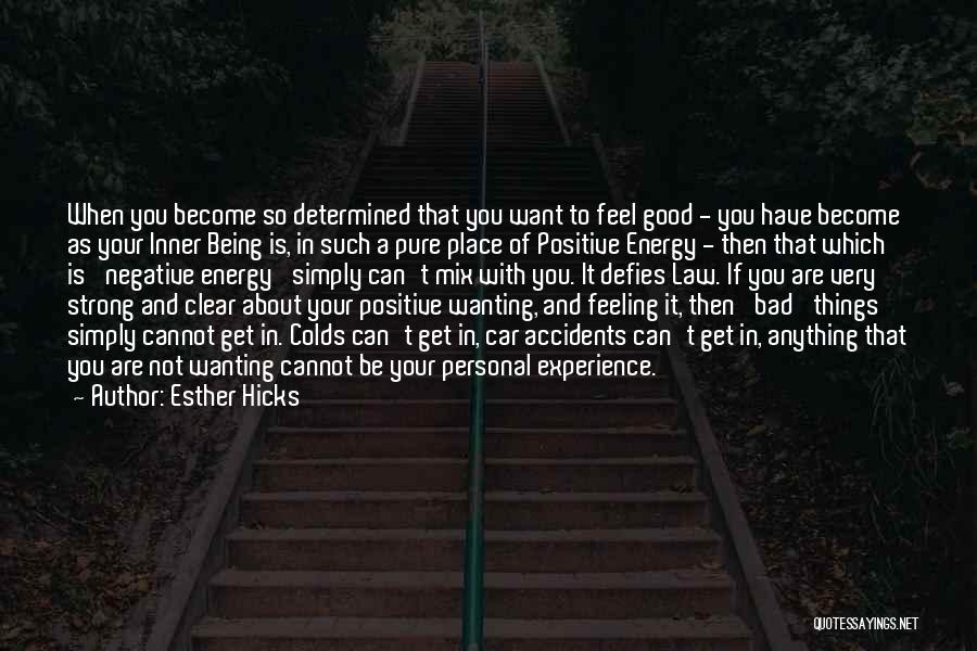 Feeling Determined Quotes By Esther Hicks