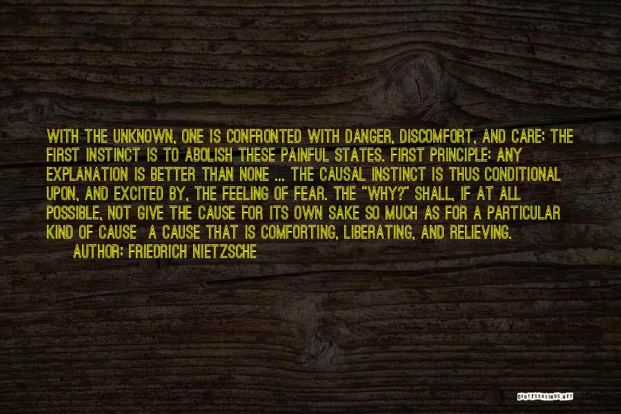 Feeling Discomfort Quotes By Friedrich Nietzsche