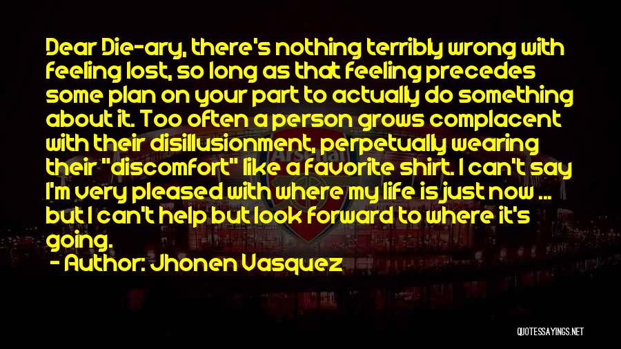 Feeling Discomfort Quotes By Jhonen Vasquez