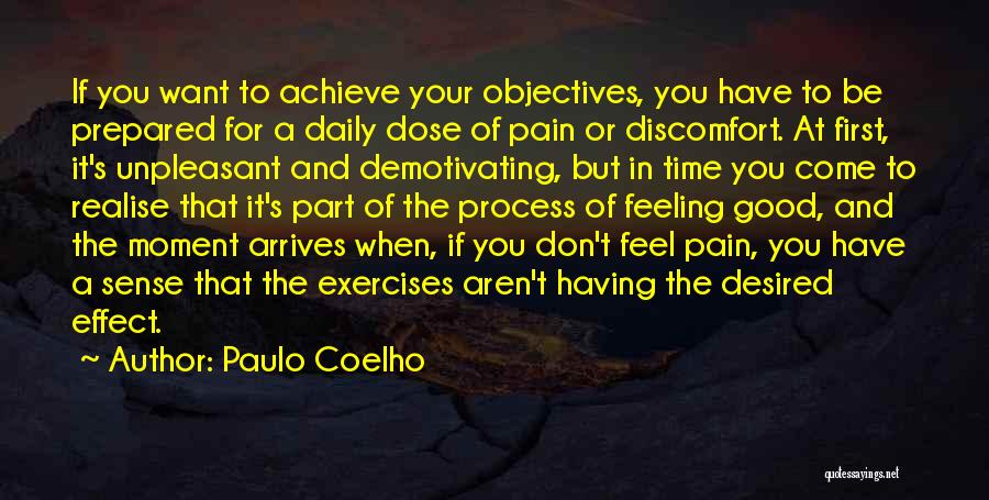 Feeling Discomfort Quotes By Paulo Coelho