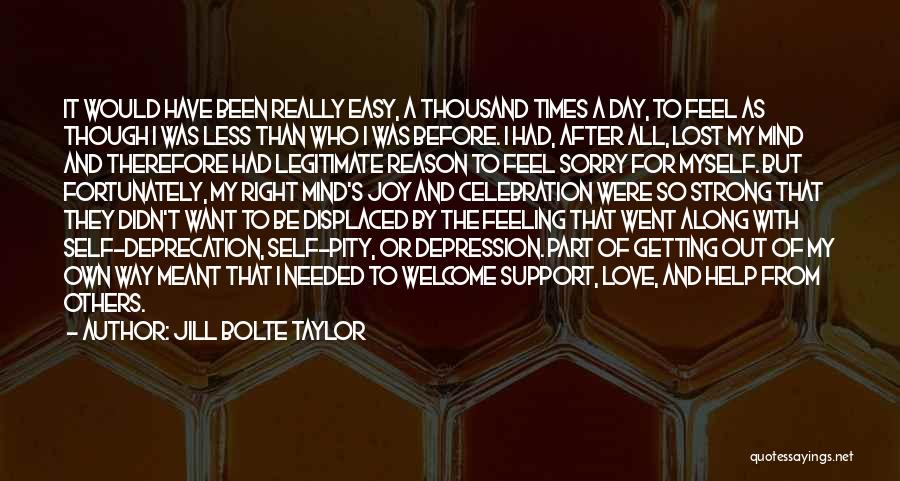 Feeling Displaced Quotes By Jill Bolte Taylor