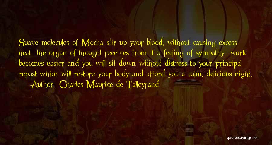 Feeling Distress Quotes By Charles Maurice De Talleyrand