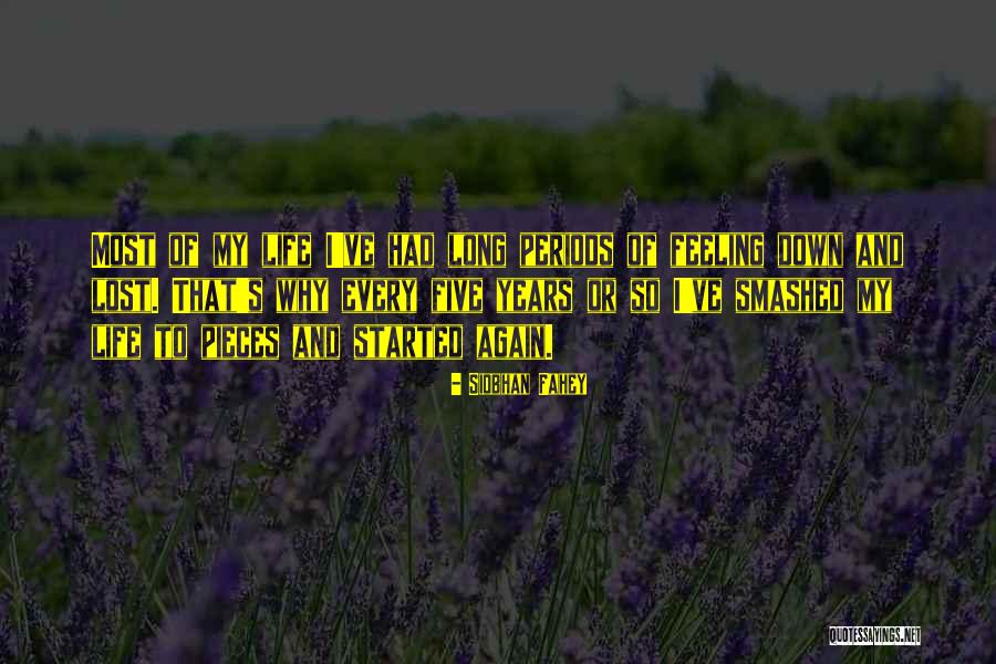 Feeling Down And Lost Quotes By Siobhan Fahey Feeling Down And Lost Quotes By Siobhan Fahey