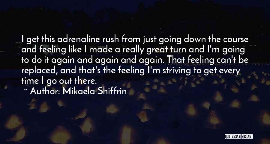 Feeling Down And Out Quotes By Mikaela Shiffrin