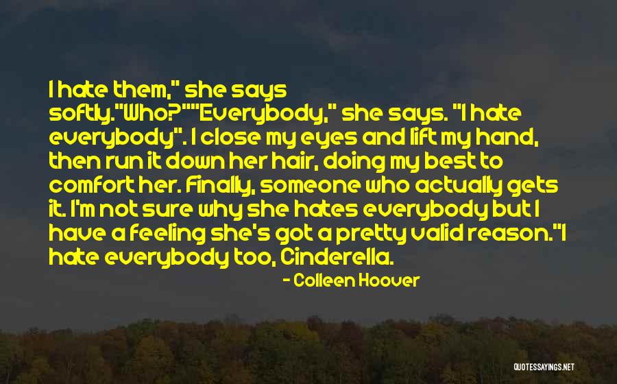 Feeling Down For No Reason Quotes By Colleen Hoover