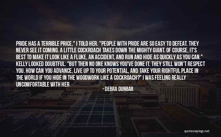 Feeling Down For No Reason Quotes By Debra Dunbar Feeling Down For No Reason Quotes By Debra Dunbar