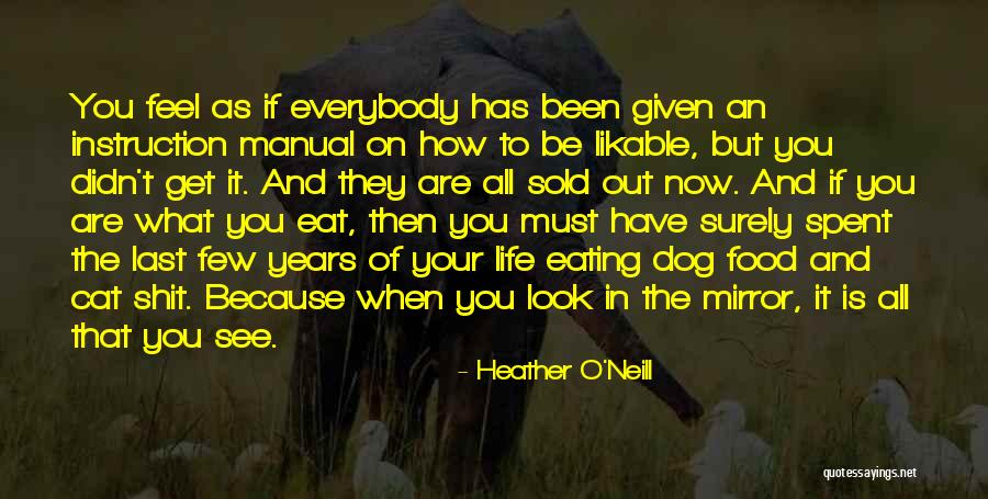 Feeling Down In Life Quotes By Heather O'Neill Feeling Down In Life Quotes By Heather O'Neill