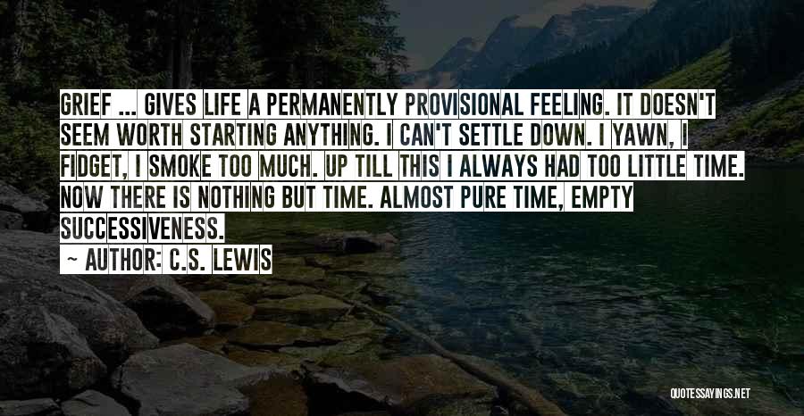 Feeling Down Life Quotes By C.S. Lewis