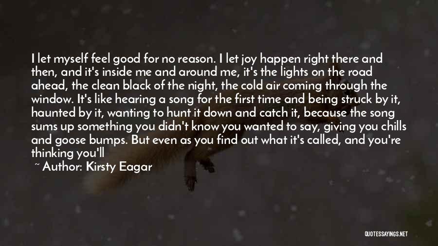 Feeling Down Life Quotes By Kirsty Eagar