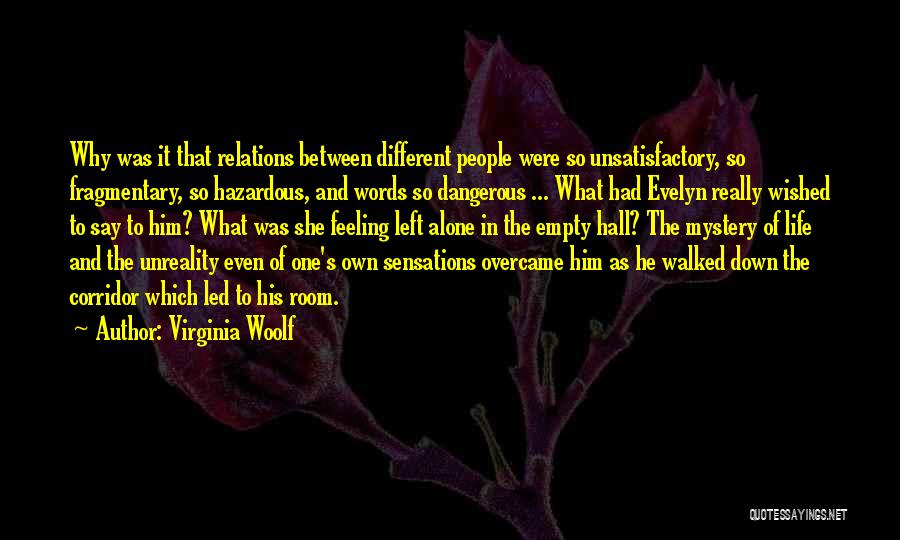 Feeling Down Life Quotes By Virginia Woolf