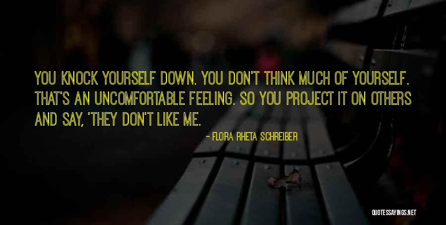 Feeling Down On Yourself Quotes By Flora Rheta Schreiber