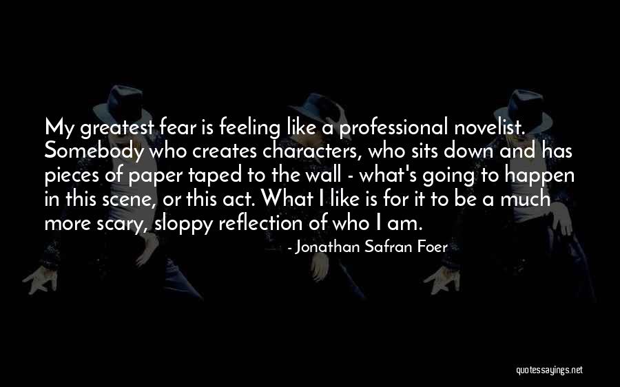 Feeling Down On Yourself Quotes By Jonathan Safran Foer