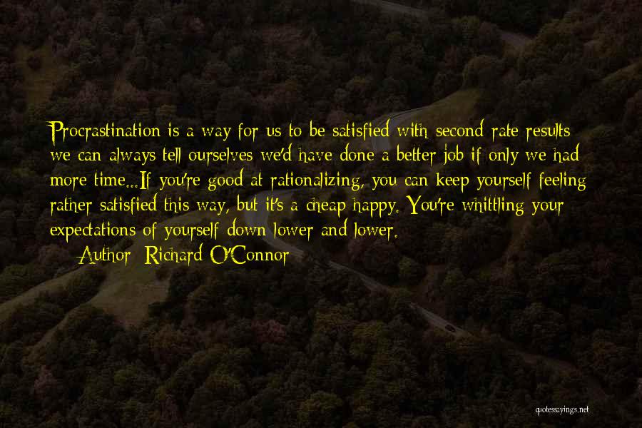 Feeling Down On Yourself Quotes By Richard O'Connor