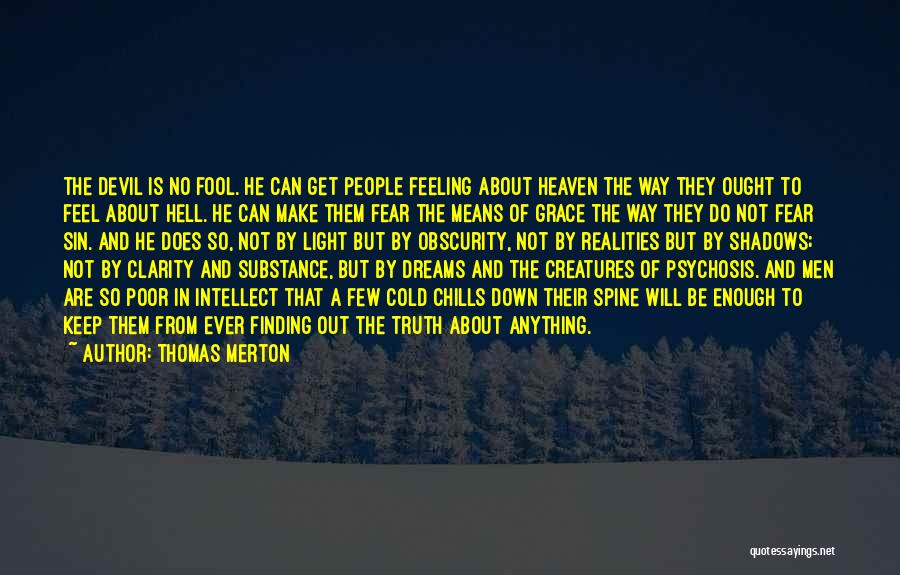 Feeling Down On Yourself Quotes By Thomas Merton
