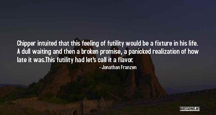 Feeling Dull Quotes By Jonathan Franzen Feeling Dull Quotes By Jonathan Franzen