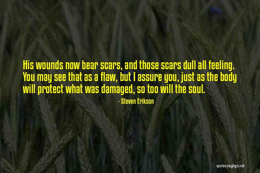 Feeling Dull Quotes By Steven Erikson Feeling Dull Quotes By Steven Erikson