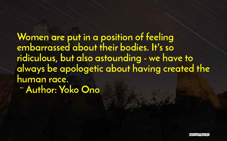 Feeling Embarrassed Quotes By Yoko Ono