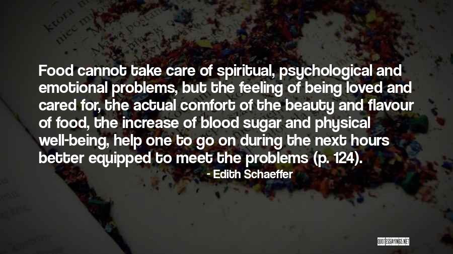 Feeling Emotional Quotes By Edith Schaeffer Feeling Emotional Quotes By Edith Schaeffer