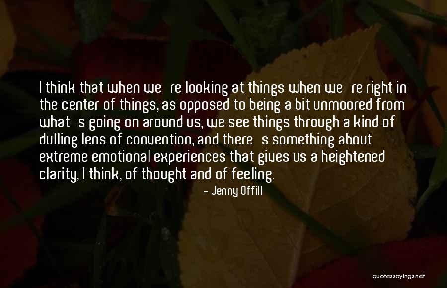 Feeling Emotional Quotes By Jenny Offill Feeling Emotional Quotes By Jenny Offill