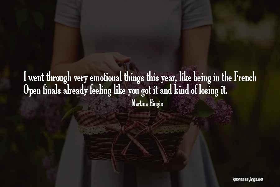 Feeling Emotional Quotes By Martina Hingis Feeling Emotional Quotes By Martina Hingis