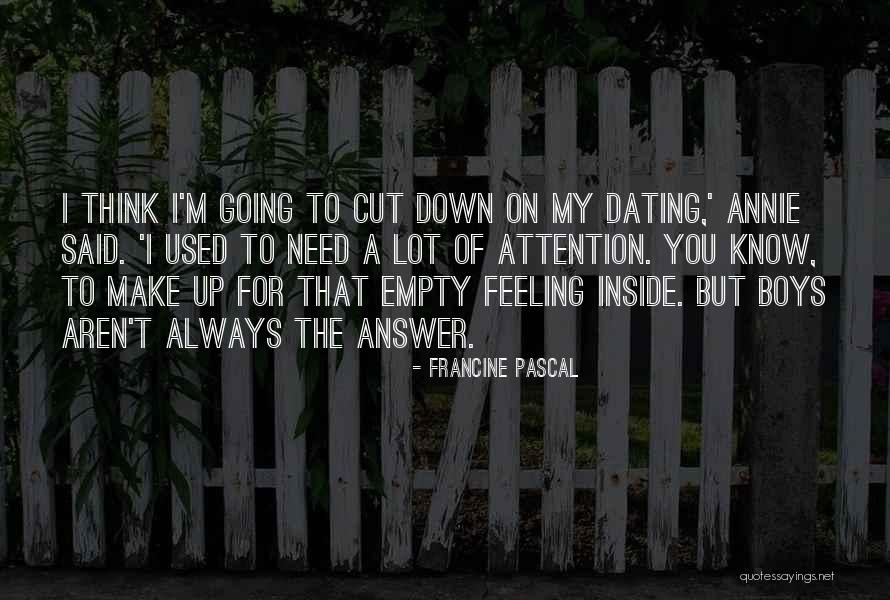 Feeling Empty On The Inside Quotes By Francine Pascal Feeling Empty On The Inside Quotes By Francine Pascal