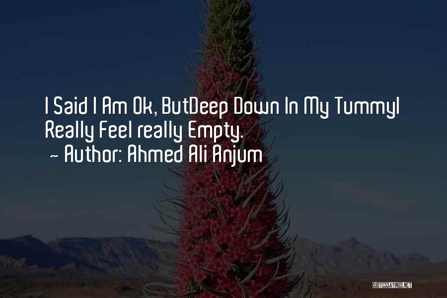 Feeling Empty Quotes By Ahmed Ali Anjum