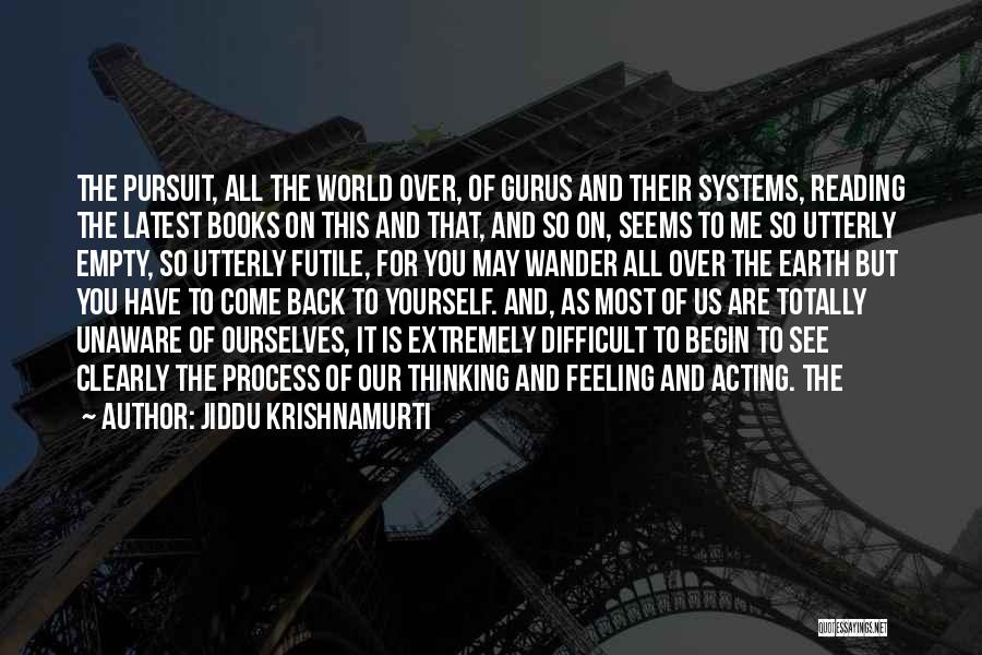 Feeling Empty Quotes By Jiddu Krishnamurti