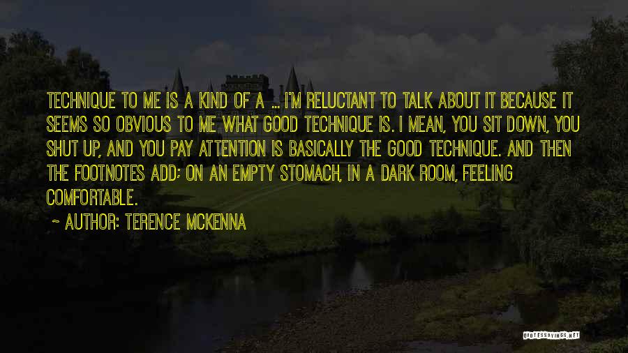 Feeling Empty Quotes By Terence McKenna