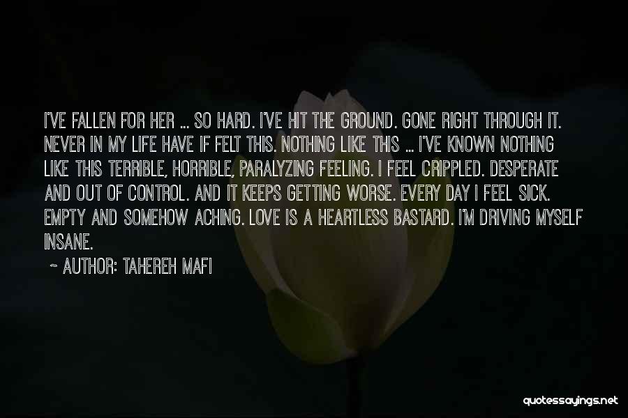 Feeling Empty Without Someone Quotes By Tahereh Mafi