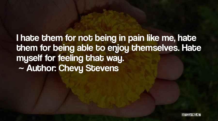 Feeling Enjoy Quotes By Chevy Stevens