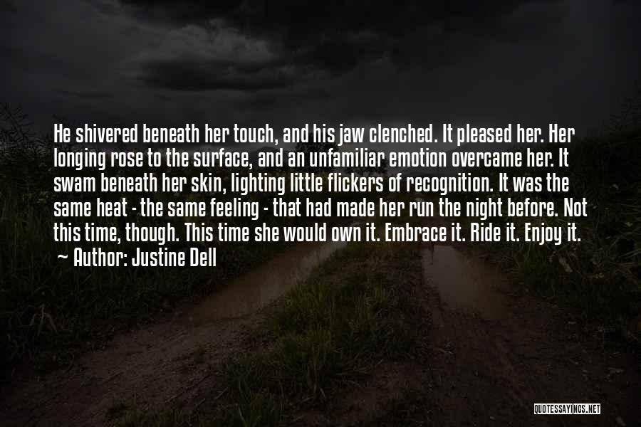 Feeling Enjoy Quotes By Justine Dell