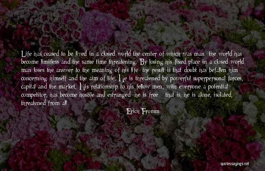 Feeling Estranged Quotes By Erich Fromm