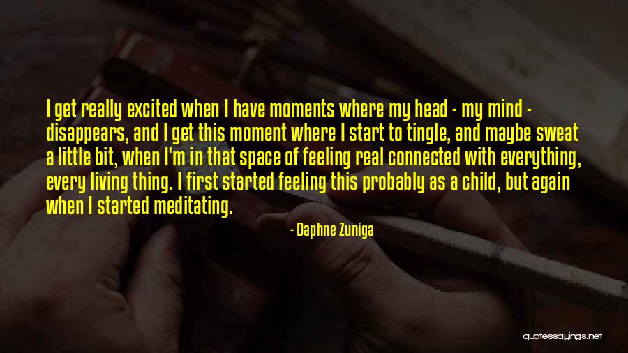 Feeling Excited Quotes By Daphne Zuniga