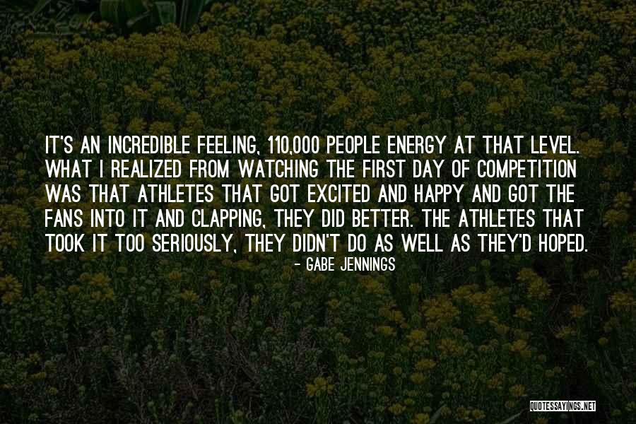 Feeling Excited Quotes By Gabe Jennings