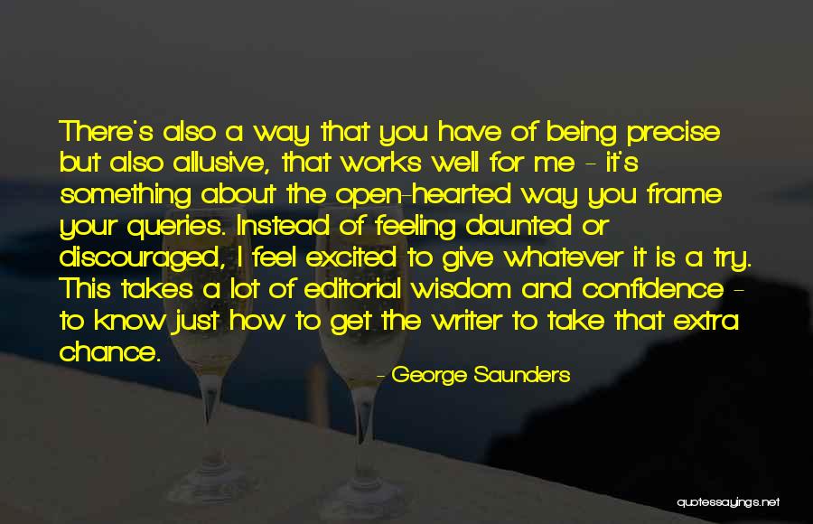 Feeling Excited Quotes By George Saunders