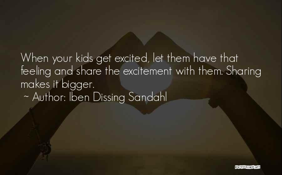 Feeling Excited Quotes By Iben Dissing Sandahl