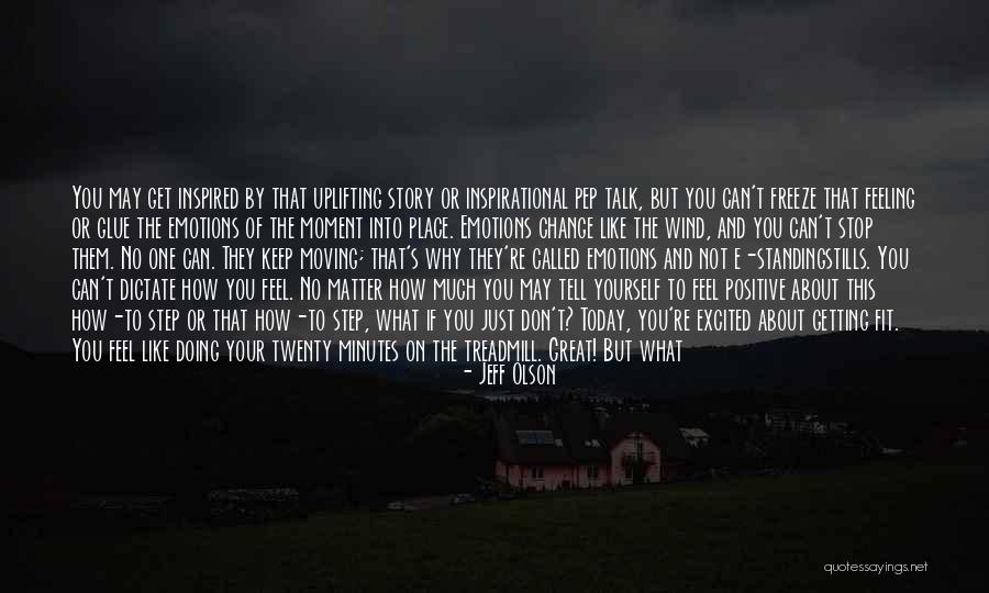 Feeling Excited Quotes By Jeff Olson Feeling Excited Quotes By Jeff Olson