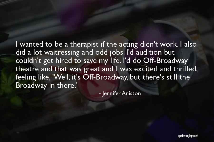 Feeling Excited Quotes By Jennifer Aniston