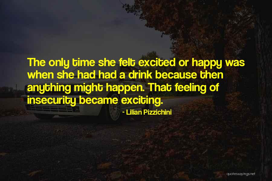 Feeling Excited Quotes By Lilian Pizzichini Feeling Excited Quotes By Lilian Pizzichini