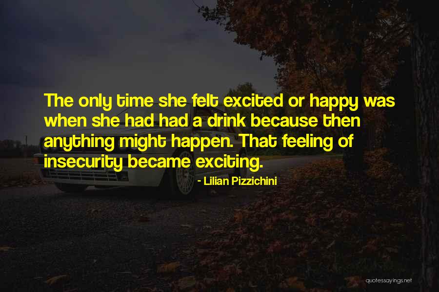 Feeling Excited Quotes By Lilian Pizzichini