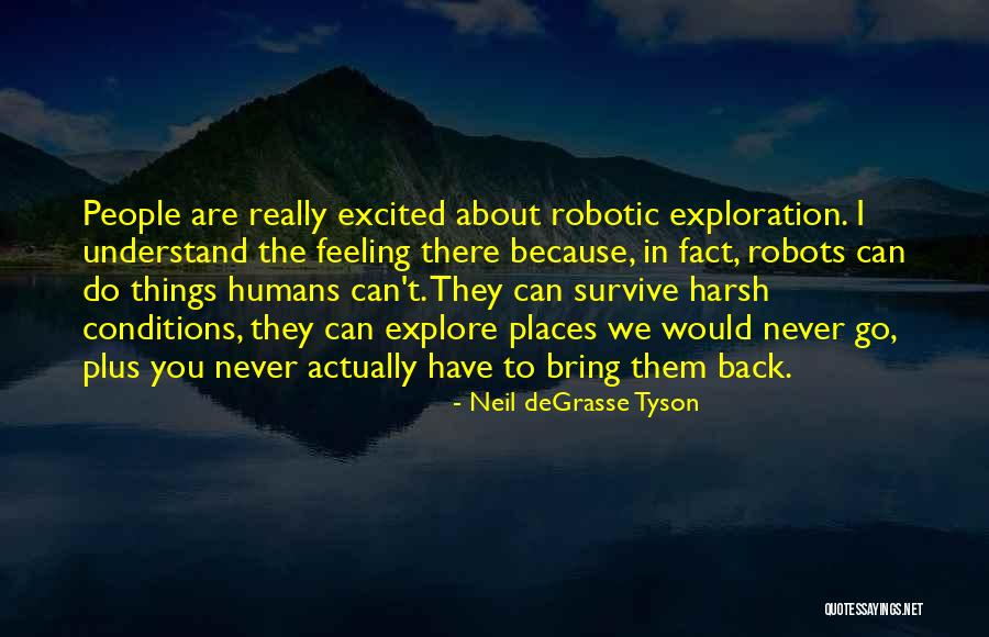 Feeling Excited Quotes By Neil DeGrasse Tyson