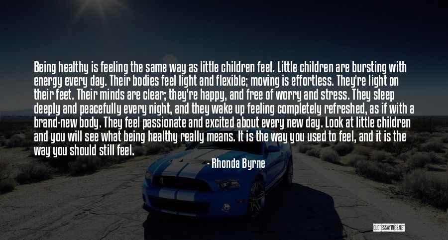 Feeling Excited Quotes By Rhonda Byrne Feeling Excited Quotes By Rhonda Byrne