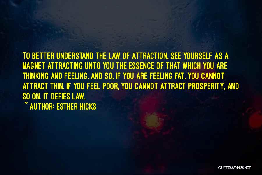 Feeling Fat Quotes By Esther Hicks