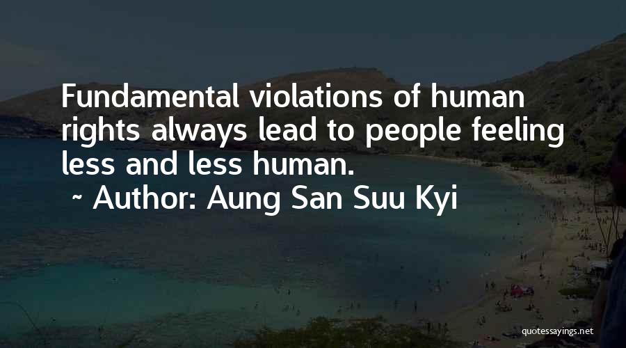 Feeling Feeling Less Quotes By Aung San Suu Kyi